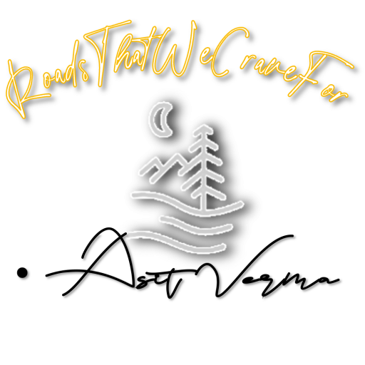 Roads That We Crave For